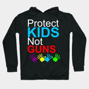 Protect kids not guns Hoodie